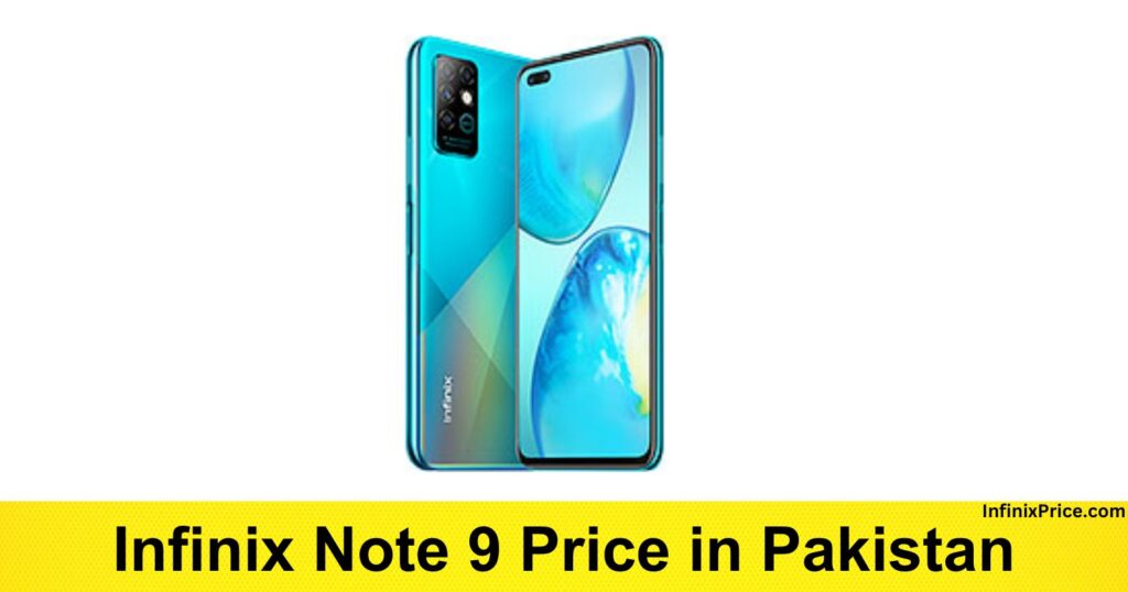 Infinix Note 9 Price in Pakistan | Infinixprice.com