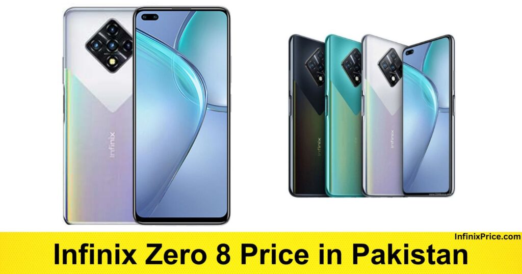 Infinix Zero 8 Price in Pakistan | Infinixprice.com