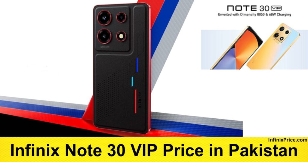 Infinix Note 30 VIP Price in Pakistan }| Infinixprice.com