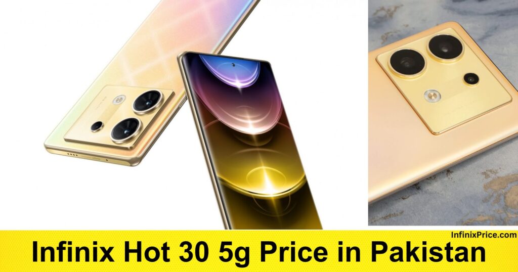 Infinix Hot 30 5g Price in Pakistan | Infinixprice.com