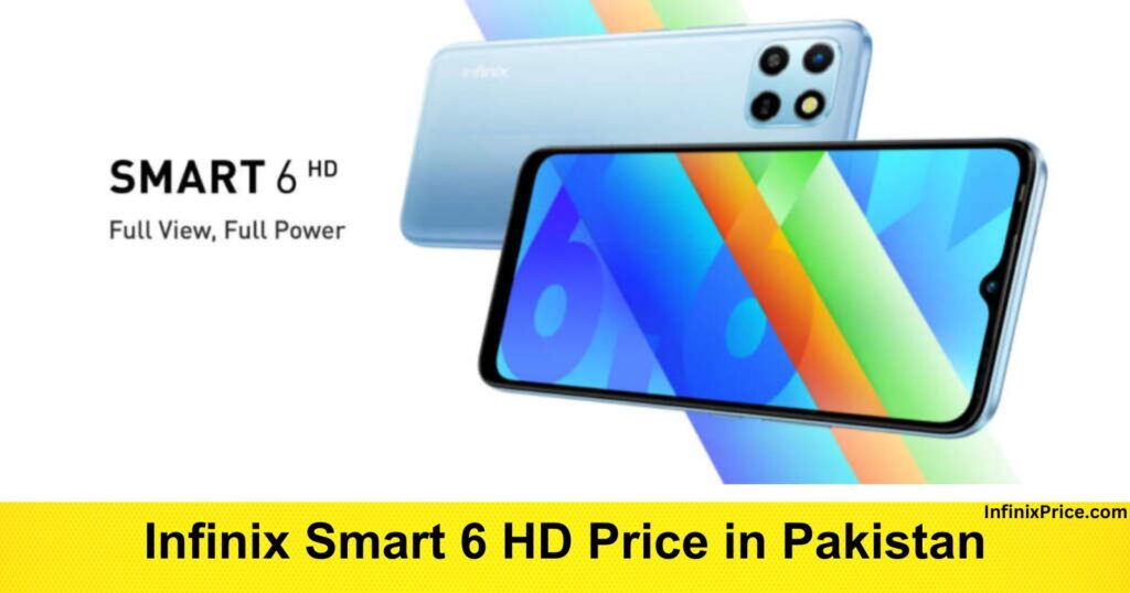 Infinix Smart 6 HD Price in Pakistan | Infinixprice.com