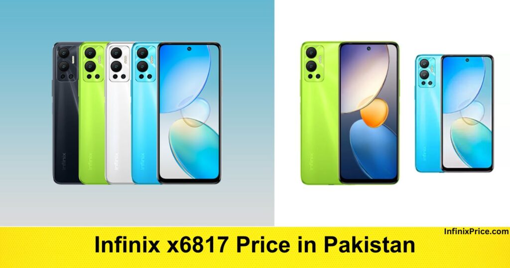 Infinix x6817 Price in Pakistan | InfinixPrice.com