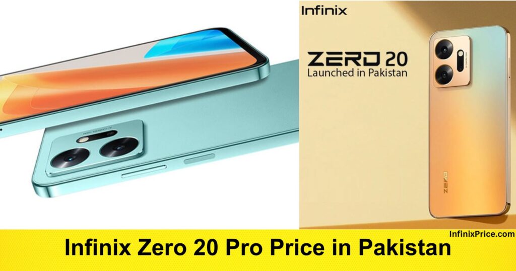 Infinix Zero 20 Pro Price in Pakistan | InfinixPrice.com