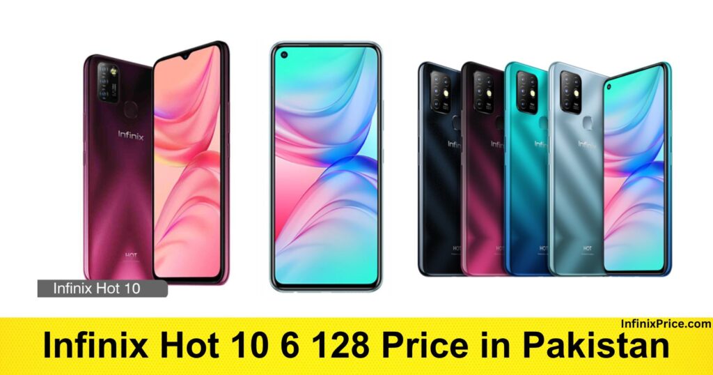 Infinix Hot 10 6 128 Price in Pakistan | Infinixprice.com