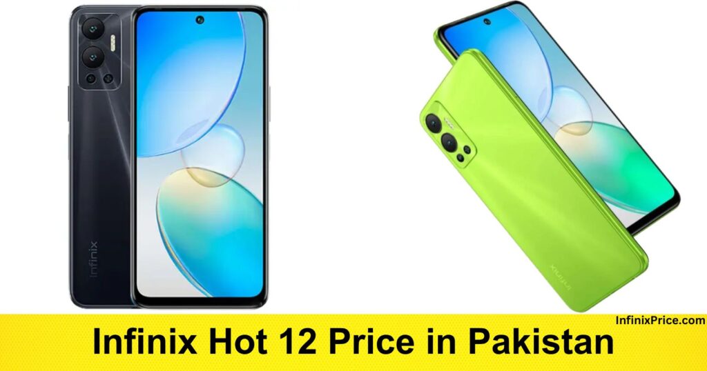 Infinix Hot 12 Price in Pakistan | Infinixprice.com