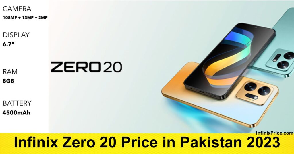 Infinix Zero 20 Price in Pakistan 2023 | Infinixprice.com