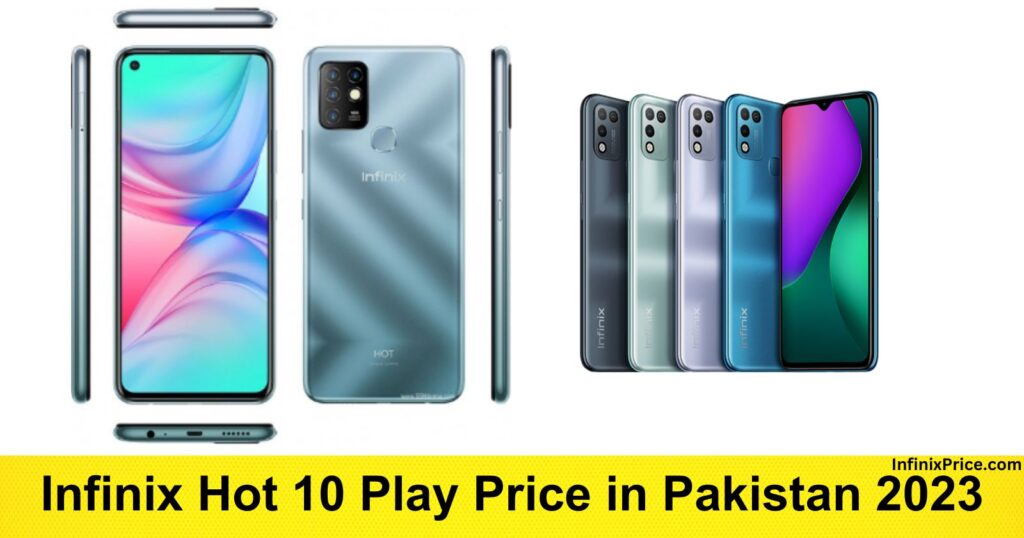 Infinix Hot 10 Play Price in Pakistan 2023 | Infinixprice.com