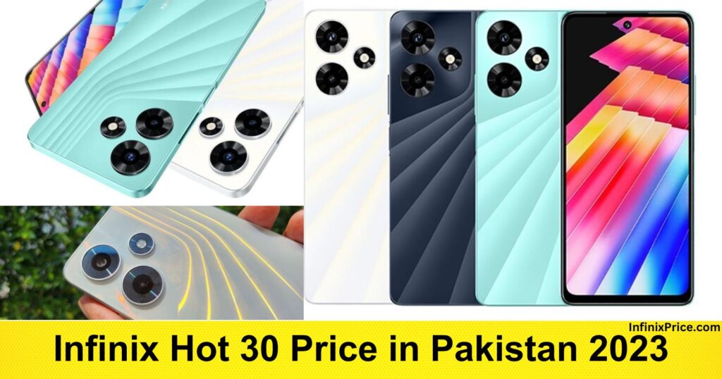 Infinix Hot 30 Price in Pakistan 2023 | Infinixprice.com