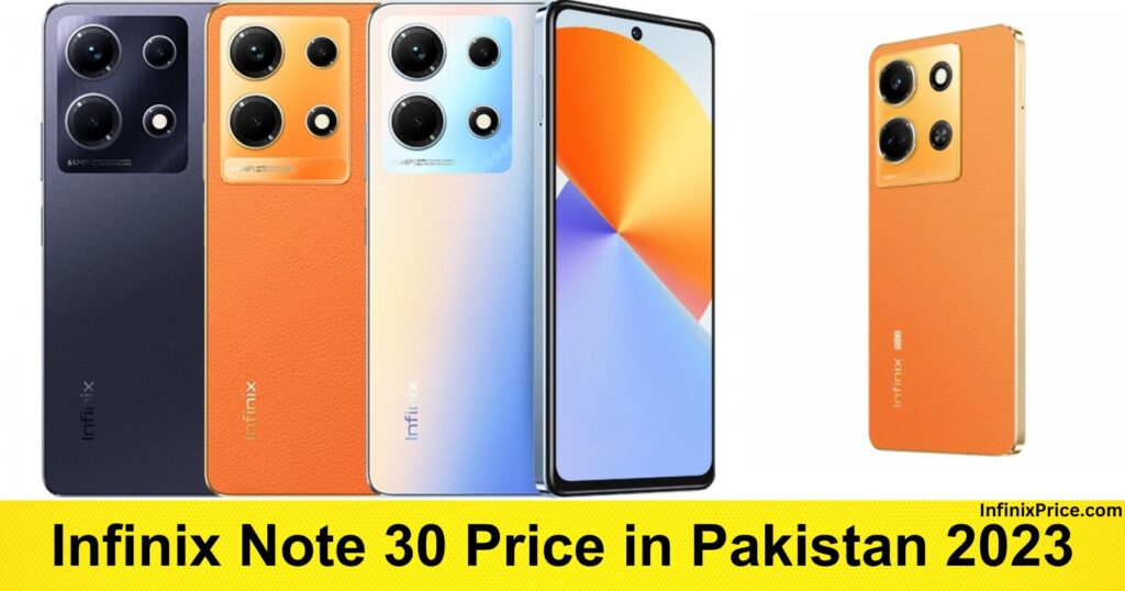 Infinix Note 30 Price in Pakistan 2023 | Infinixprice.com