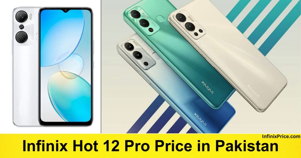 Infinix Hot 12 Pro Price in Pakistan | Infinixprice.com